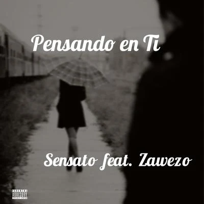 SensatoPitbullSak Noel Pensando en Ti (feat. ZAWEZO)