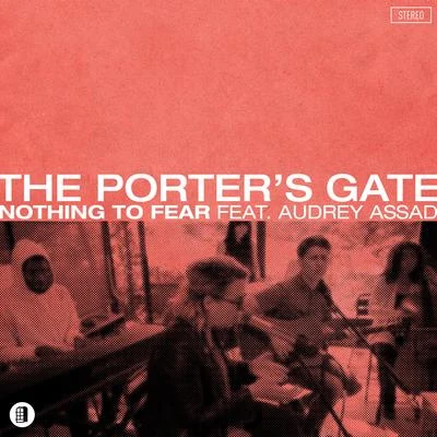 Nothing To Fear (feat. Audrey Assad) 專輯 Josh Garrels/The Porters Gate