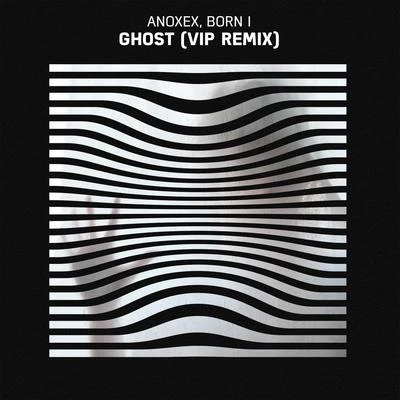 Ghost (VIP Remix) 專輯 Born I Music