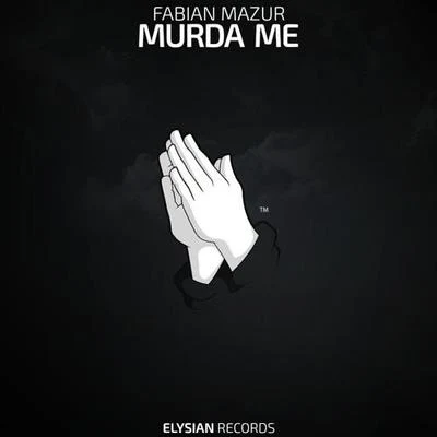 Murda Me 專輯 Fabian Mazur