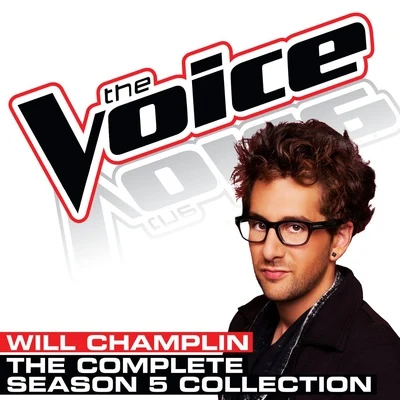 The Complete Season 5 Collection (The Voice Performance) 專輯 Will Champlin