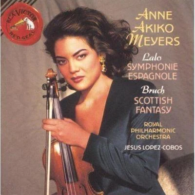 Lalo: Symphonie EspagnoleBruch: Scottish Fantasy 专辑 Anne Akiko Meyers/Andrew Litton/Vladimir Spivakov/Jose-Luis Garcia/Sergei Bezrodny