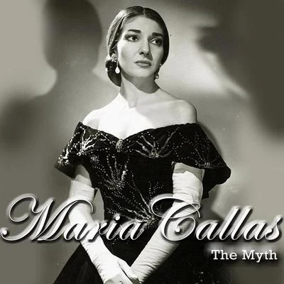 Maria Callas: The Myth 專輯 Orchestra del Teatro alla Scala di Milano