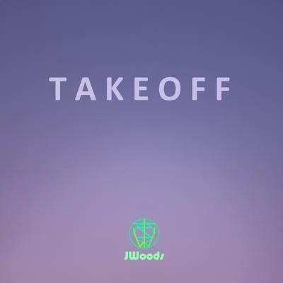 Takeoff 专辑 JWoods