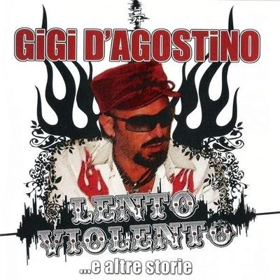 Lento Violento …E Altre Storie 專輯 Gigi DAgostino