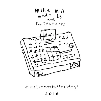 Mike WiLL Made-ItSleepy Rose2 Chainz #InstrumentalTuesdays 2016