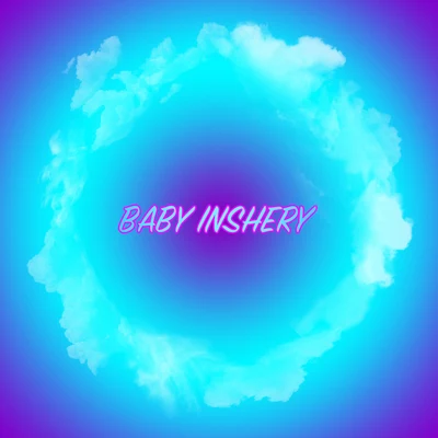 Baby Inshery 專輯 GOSH/A$en/Doooboi/CJ BADA$$