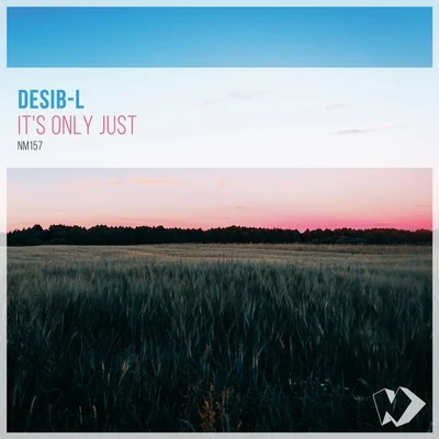 Its Only Just 專輯 Desib-L/Igor Kalinin/Last Midnight Train