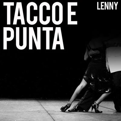 Tacco E Punta 專輯 Lenny/Keyano/kataa/Shiloff/Augusto Gagliardi