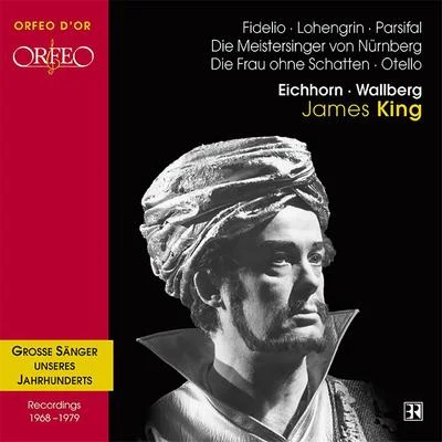 Opera Arias (Tenor): King, James - BEETHOVEN, L. vanWAGNER, R.STRAUSS, R.VERDI, G. 專輯 James King