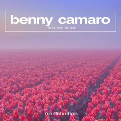 Feel the Same 專輯 Benny Camaro/DJ Marlon/Beedeep