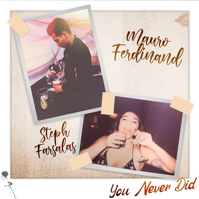 You Never Did 专辑 mauro ferdinand/Dzasko