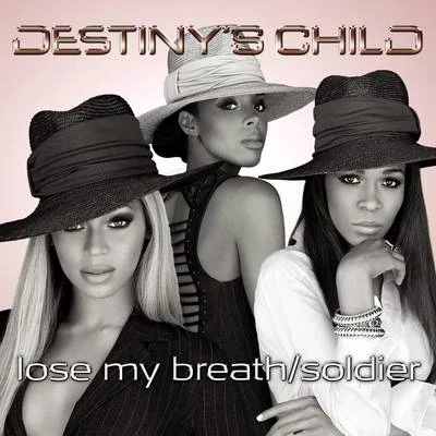 Destinys Child Lose My BreathSoldier