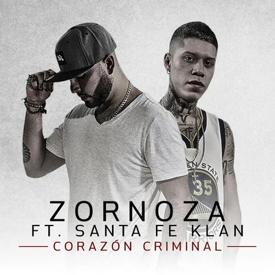 Santa Fe Klan Corazon Criminal (feat. Santa Fe Klan)