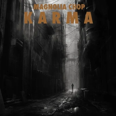 Karma 專輯 Young Greatness/Magnolia Chop