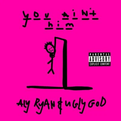 You Aint Him 專輯 Poundside Pop/Ugly God/Blocc Ballout/Montego/K Suave