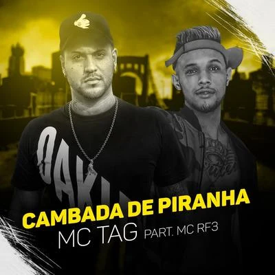 Cambada de Piranha 專輯 MC Gomes/MC Tag