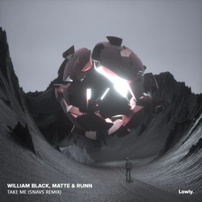 Take Me (Snavs Remix) 专辑 William Black/Fairlane