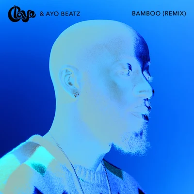 Bamboo (Remix) 專輯 Russ Millions/Ayo Beatz/Chip/Topic/Clean Bandit