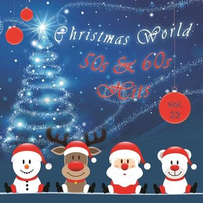 Christmas World 50s & 60s Hits Vol. 23 專輯 Bob Eberly/Sammy Kaye/Mel Tormé/Ella Fitzgerald/Frank Sinatra