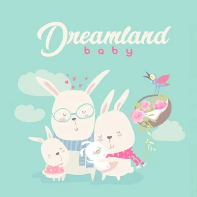 Baby Dreamland – Dreamy Piano Music to Help the Baby Fall Asleep 專輯 Baby Sleep Lullaby Academy/Toddlers Playtime/Baby Songs Academy