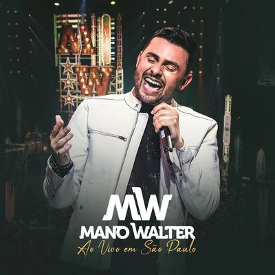 Ao Vivo Em São Paulo - Deluxe 专辑 Mano Walter/DJ Pernambuco