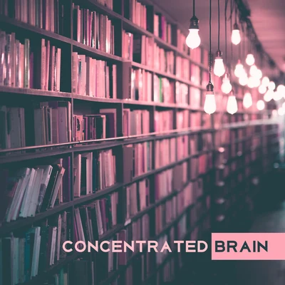 Concentrated Brain – Classical Music for Study, Deep Focus, Better Concentration, Handel, Liszt, Haydn 專輯 Piano: Classical Relaxation/Classical Piano/Classical Study Music Ensemble