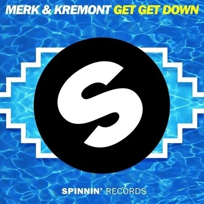 Get Get Down 專輯 Merk & Kremont/Fedde Le Grand