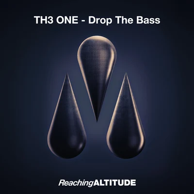 TH3 ONE Drop The Bass