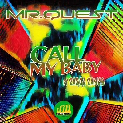 Call My Baby (feat. Ragga Ranks) 專輯 Mr Quest/Ragga Twins