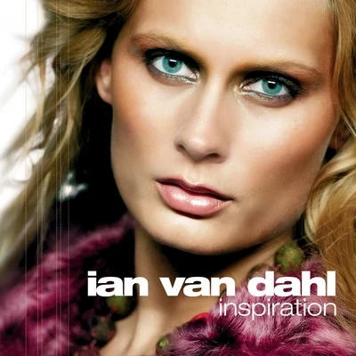 Ian Van Dahl Inspiration