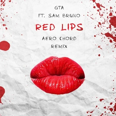 Red Lips (Aero Chord Remix) 專輯 Aero Chord/GAWTBASS