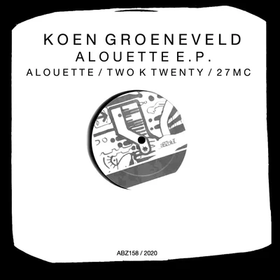 Alouette E.P. 專輯 Koen Groeneveld