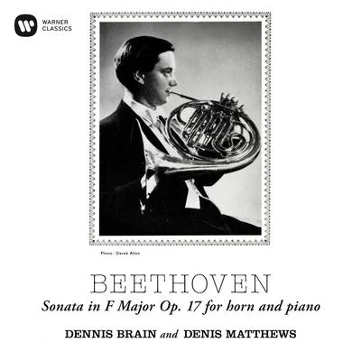 Beethoven: Horn Sonata in F Major, Op. 17 專輯 Denis Matthews