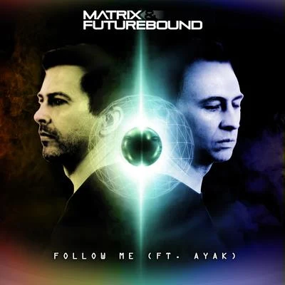 Matrix & Futurebound Follow Me