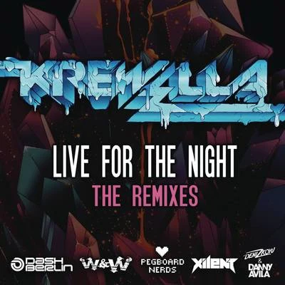 Live for the Night (Remix EP) 专辑 Krewella