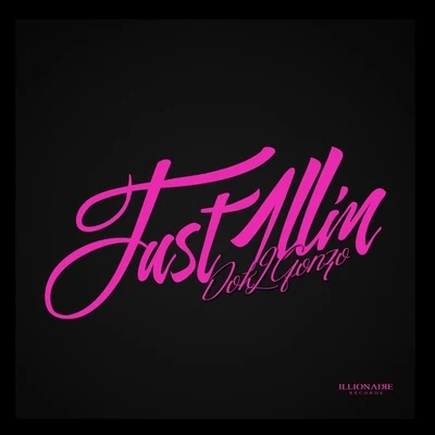 Just 1llin` 專輯 Dok2/SALTNPAPER/Yankie/Satbyeol