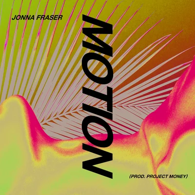 Motion 專輯 Jonna Fraser