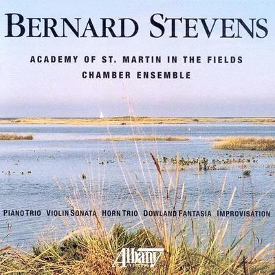 STEVENS, B.: Chamber Music - Piano TrioViolin SonataHorn TrioDowland FantasiaImprovisation 专辑 Kenneth Sillito