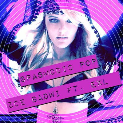 Spasmodic Pop (feat. Exl) 专辑 Zoe Badwi/Armin van Buuren/Lucy Taylor/Akon/INNA