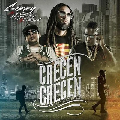 Crecen Crecen 專輯 EZ El Ezeta/Ñengo Flow/Gammy