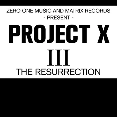 Project X III the Resurrection 专辑 Soriani/Project X/Sily/Lenzi