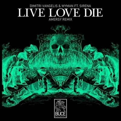 Live Love Die (Amersy Remix) 專輯 VIRTU/AMERSY/Ryan Enzed/Bass Kleph/Basehead