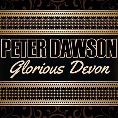 Glorious Devon 專輯 Peter Dawson