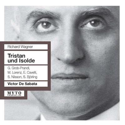 WAGNER, R.: Tristan und Isolde [Opera] (Lorenz, Nilsson, Grob-Prandl, Milan La Scala Chorus and Orchestra, De Sabata) (1951) 專輯 Victor de Sabata