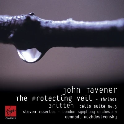 John Tavener: The Protecting Veil 專輯 Steven Isserlis/Milos Karadaglic/Tori Amos/Gregory Porter/Christopher Austin