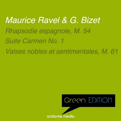 Green Edition - Ravel & Bizet: Rhapsodie espagnole, M. 54 & Suite Carmen No. 1 專輯 ORF Symphony Orchestra/Milan Horvat