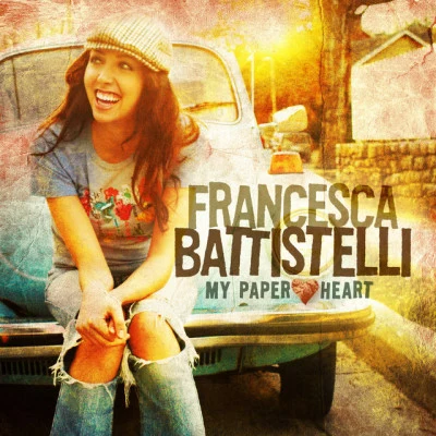 Francesca Battistelli My Paper Heart