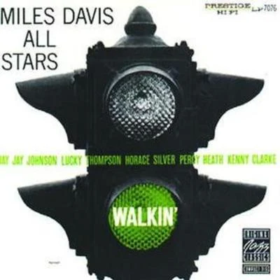 Walkin 專輯 Miles Davis All Stars/Miles Davis Quintet/Miles Davis/Thelonious Monk/Bernie Hanighen