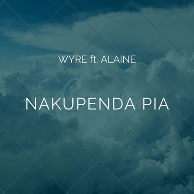 Nakupenda Pia 专辑 Wyre/Cecile